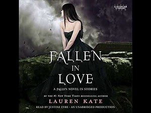 Fallen in Love: A Fallen Novel in Stories by Lauren Kate | Full Audiobook
