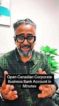 Open Canadian Corporate Business Bank Account in Minutes