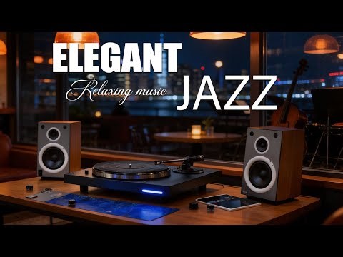 Smooth jazz The Best Collection of Jazz Songs for Relaxation.