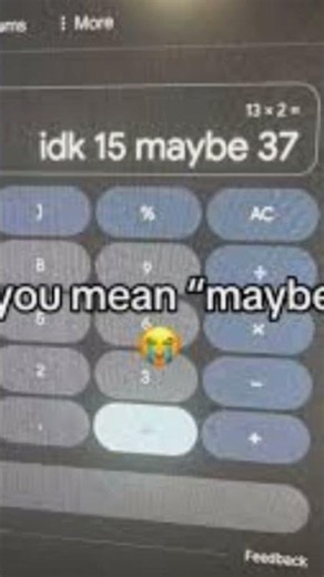 what do u mean "maybe" 😭