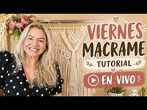 Macrame Tutorial/ Live Class