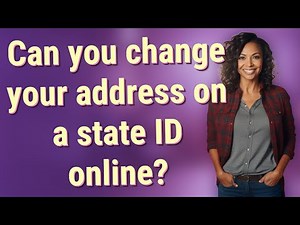 Can you change your address on a state ID online?