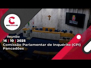 Comissão de Inquérito (CPI) - Pancadões | 16/10/2025