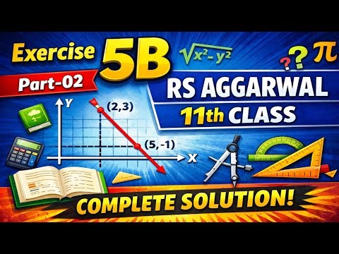 Exercise 5B Class-11th maths RS Aggarwal One Shot |Friendship With maths