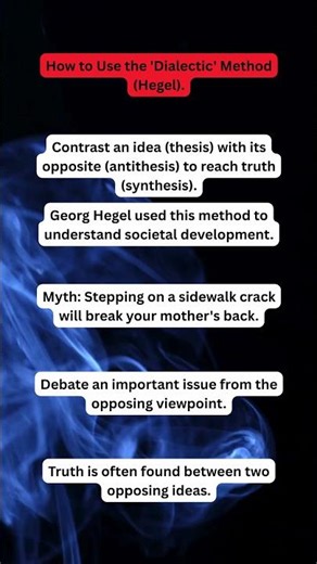 How to Use the 'Dialectic' Method (Hegel).