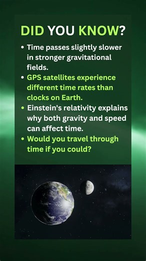 Time Actually Moves Slower Near Gravity #facts