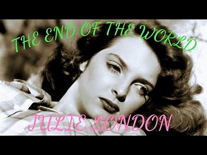 THE END OF THE WORLD (JULIE RONDON) この世の果てまで