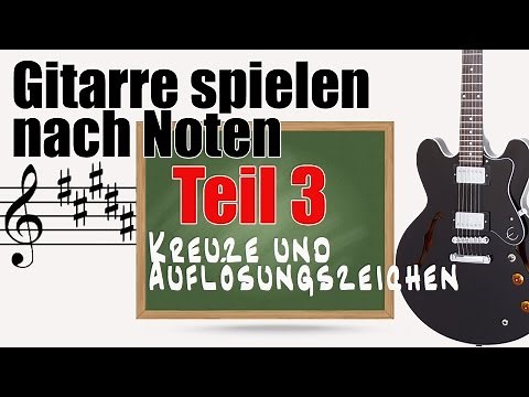 Gitarre Noten lesen lernen - Noten lernen Gitarre 3