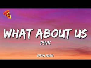 P!nk - What About Us (Lyrics)