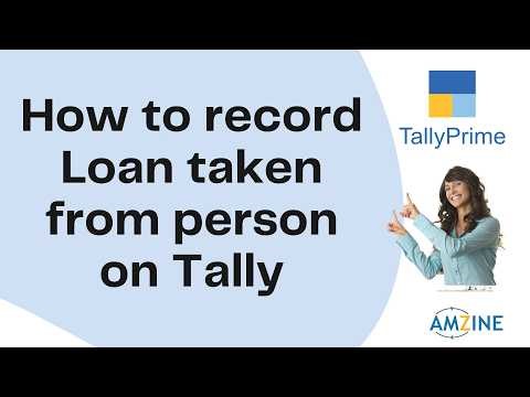 Topic 140. How to record Loan taken from person entry on Tally Prime #Jalandhar #Amzine Institute