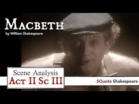 Macbeth Analysis Act 2 Scene 3: Full Commentary