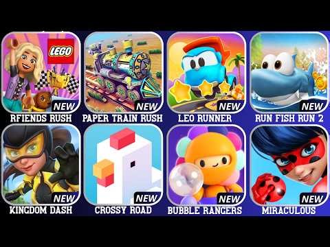 RFIENDS RUSH, PAPER TRAIN RUSH, LEO RUNNER, RUN FISH RUN 2, KINGDOM DASH, CROSSY ROAD, MIRACULOUS
