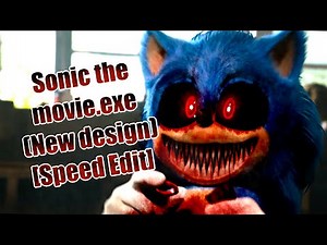 [Speed Edit] Sonic the movie .exe 02 (Nuevo Diseño - New design)