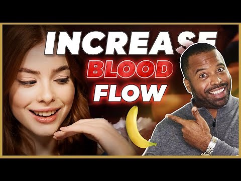 How to Increase BLOOD FLOW NATURALLY for Stronger Erections | Avoid Erectile Dysfunction