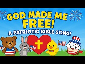 Bible Songs For Kids | God Made Me FREE | July 4 – Patriotic Christian Song for VBS
