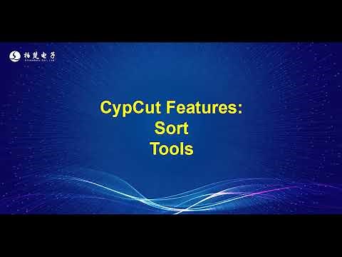 CYPCUT Laser Cutting Official Tutorial - Part Ⅱ - Sort | Tools