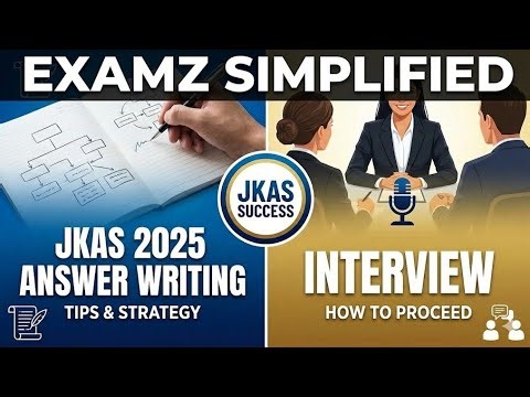 JKAS Mains 2025: Smart Preparation Tips | JKAS 2024 Interview Insights| #jkas