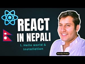 1. React को सुरुवात 🚀 | React Installation + Hello World in Nepali