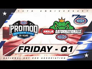 NHRA Pro Mod Series Qualifying Session 1 LIVE from the AMALIE Motor Oil NHRA Gatornationals