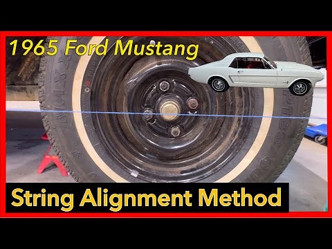 📏 How to Do a String Alignment on a 1965 Mustang | DIY Classic Car Alignment