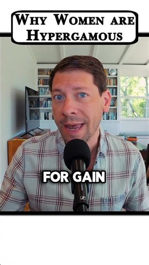 Why WOMEN are HYPERGAMOUS