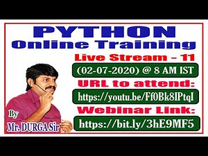 PYTHON Online Training || Live Stream - 11 || By Mr. DURGA Sir