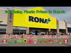 🇨🇦 Exploring Rona Store Garden Center | Gardening Plants prices in Canada | Flower plant prices