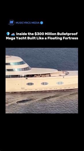 Musicyrics Media on Instagram: "🛡️🛥️ Inside the $300 Million Bulletproof Mega Yacht Built Like a Floating Fortress This isn’t just a yacht — it’s a fortress at sea 💎⚓ Priced at nearly $300 million, this ultra-exclusive mega yacht is wrapped in bulletproof plating, engineered for maximum privacy, and built with military-grade technology. The jaw-dropping detail? It costs over $1.2 million just to fill the fuel tank — before it even leaves the dock ⛽💸 Designed to reduce radar visibility and eq