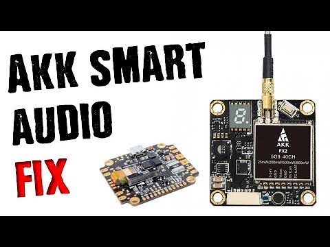 AKK & Mach2 VTX Smart Audio EASY FIX!