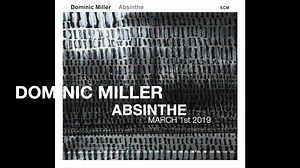 I’m so excited about this. I hope I see some of you there 😎 Dominic Miller, The Absinthe Tour, Feb/ March 2019 | Dominic Miller