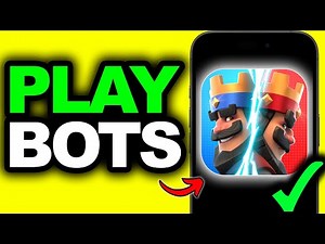 UPDATED 2025! How To Play Bots In Clash Royale