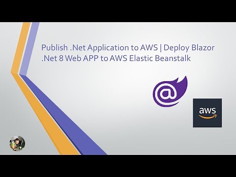 Publish .Net Application to AWS | Deploy Blazor .Net 8.0 Web APP to AWS Elastic Beanstalk
