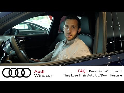 Audi FAQ-Resetting Your Windows If They Lose Their Auto Up/Down Feature