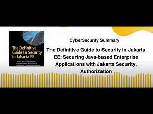 The Definitive Guide to Security in Jakarta EE: Securing Java-based Enterprise Applications