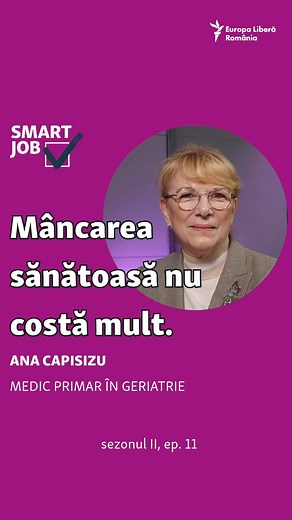 542K views · 6K reactions | „O alimentație sănătoasă nu înseamnă foarte mulți bani” | #SmartJob cu Ana Capisizu, medic primar în geriatrie. ☑ Gășești podcastul SmartJob pe YouTube, Spotify, Apple Podcast și Google Podcast. | Europa Liberă România | Facebook