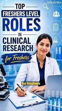 Top Fresher-Level Roles in Clinical Research for Freshers