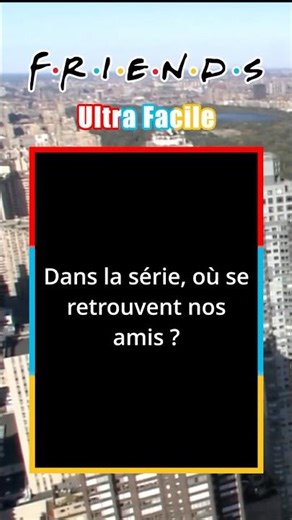 Quiz Friends Saison 1 N°2 #series #quiz #friends