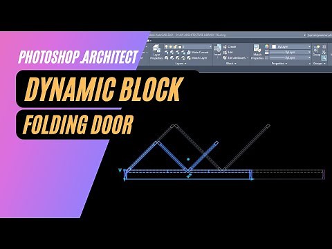 Create a dynamic block of the FOLDING DOOR