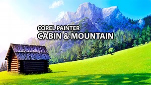 Cabin & Mountain - Corel Painter Landscape Painting Course