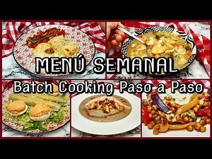 🔴MENÚ SEMANAL. Batch Cooking PASO A PASO. FÁCIL Y SALUDABLE. COCINA 2 HORAS🕑 para TODA LA SEMANA