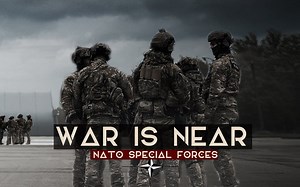 【军事混剪】‘War is Near’ 北约特种部队作战训练集锦（MILITARY CHANNEL）