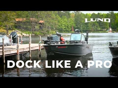 Boat Docking Tips for Beginners | Lund Boats