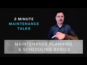 Maintenance Planning and Scheduling Basics
