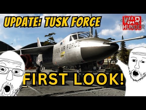 War Thunder Update "TUSK FORCE" First Look!