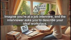 1500 Must Know CEFR B2 Vocabulary - Understanding Decent: A B2 English Vocabulary Lesson