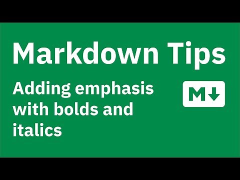 Markdown tips — Adding emphasis with bolds and italics