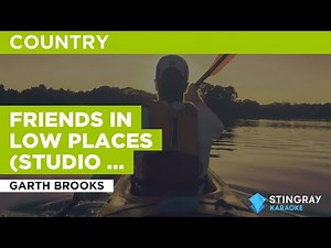 Friends In Low Places (Studio Version) : Garth Brooks | Karaoke with Lyrics (with lead vocal)