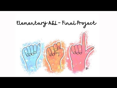Elementary ASL Final Project