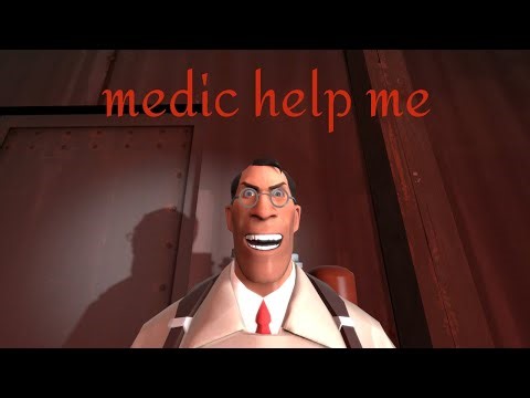 Medic help me! gameplay tf2