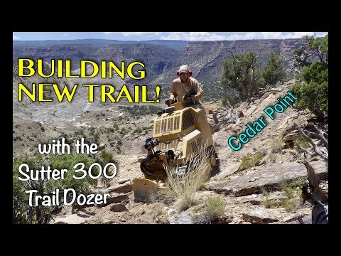 Bangs "Rampage" with the Sutter 300 Trail Dozer